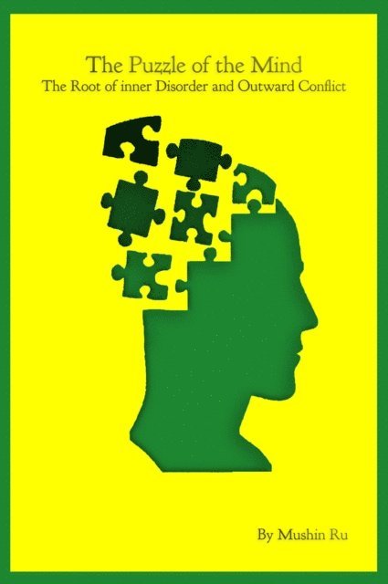 Mushin Ru - Puzzle of the Mind: Finding Stillness in the Noise of the Self, E-bok