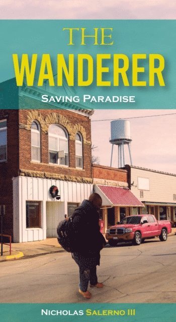 Nicholas Salerno III - Wanderer, Saving Paradise, E-bok