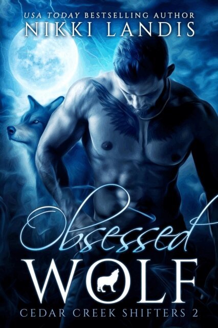 Nikki Landis - Obsessed Wolf, E-bok