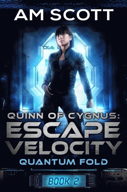AM Scott - Quinn of Cygnus: Escape Velocity, E-bok