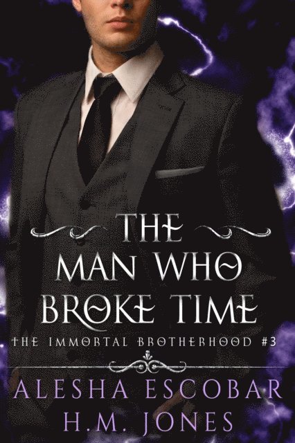 H.M. Jones, Alesha Escobar - Man Who Broke Time, E-bok