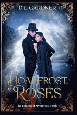 D L Gardner - Hoarfrost to Roses, Häftad. Tillgänglighet: Lägg i varukorg