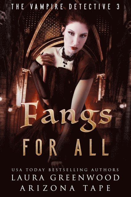 Arizona Tape, Laura Greenwood - Fangs For All, E-bok