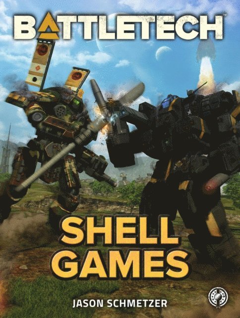 Jason Schmetzer - BattleTech: Shell Games, E-bok