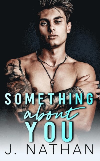J. Nathan - Something About You, E-bok