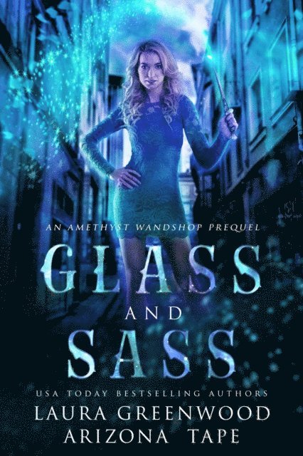 Arizona Tape, Laura Greenwood - Glass and Sass, E-bok