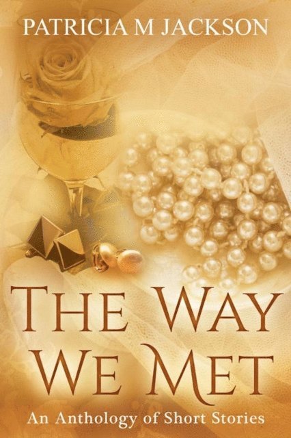 Patricia M Jackson - Way We Met, E-bok