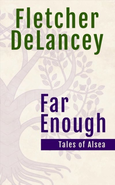 Fletcher DeLancey - Far Enough, E-bok