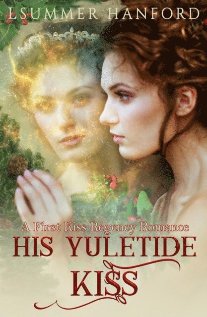 L Summer Hanford - His Yuletide Kiss, E-bok