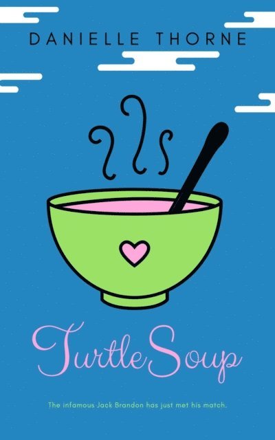 Danielle Thorne - Turtle Soup, E-bok