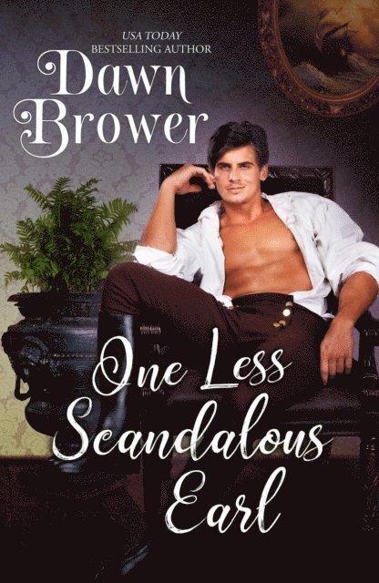 Dawn Brower - One Less Scandalous Earl, E-bok