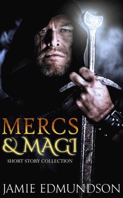 Jamie Edmundson - Mercs & Magi, E-bok. Tillgänglighet: Lägg i varukorg