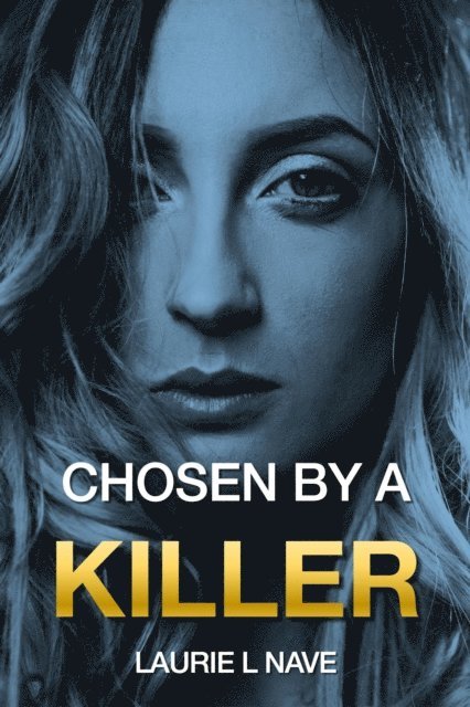 Laurie Nave - Chosen by a Killer, E-bok