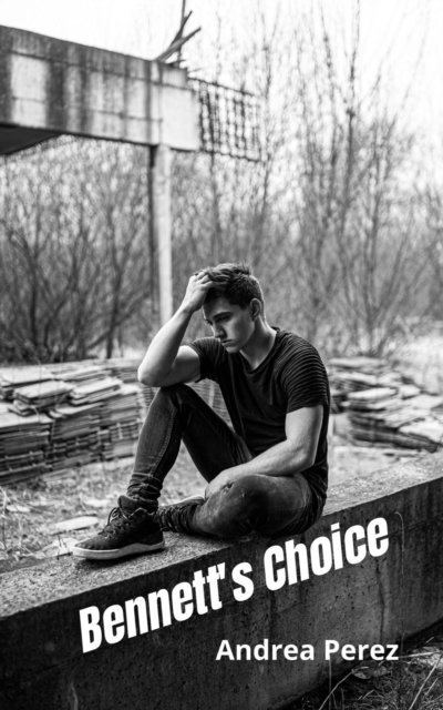 Andrea Perez - Bennett's Choice, E-bok