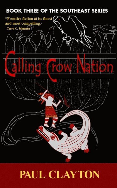Paul Clayton - Calling Crow Nation, E-bok