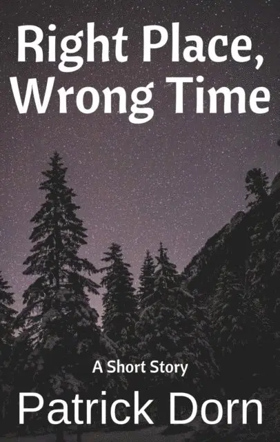 Patrick Dorn - Right Place, Wrong Time, E-bok. Tillgänglighet: Lägg i varukorg