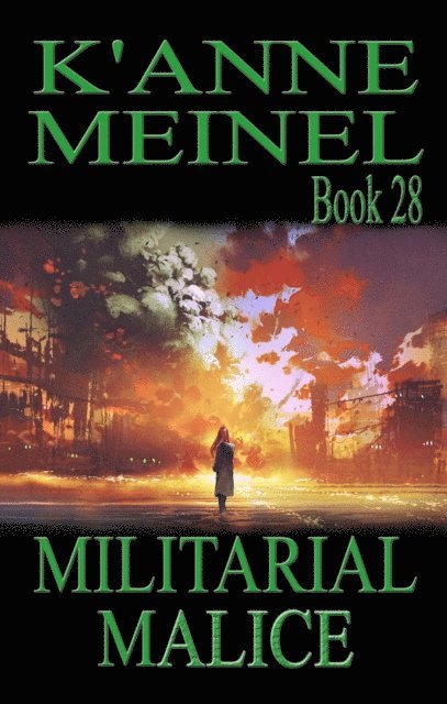 K'Anne Meinel - Militarial Malice, E-bok