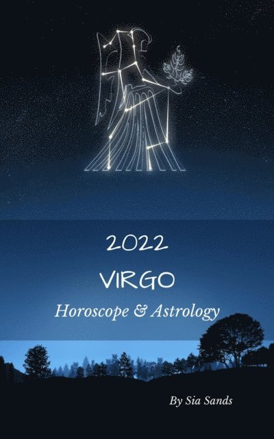 Sia Sands - Virgo Horoscope and Astrology 2022, E-bok. Tillgänglighet: Lägg i varukorg