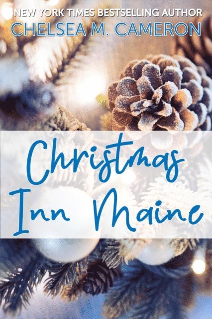 Chelsea M. Cameron - Christmas Inn Maine, E-bok. Tillgänglighet: Lägg i varukorg