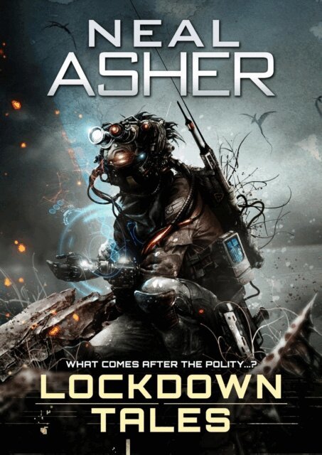 Neal Asher - Lockdown Tales, E-bok