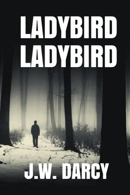 JW Darcy - Ladybird Ladybird, E-bok. Tillgänglighet: Lägg i varukorg