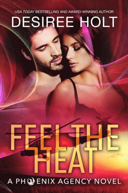 Desiree Holt - Feel the Heat, E-bok