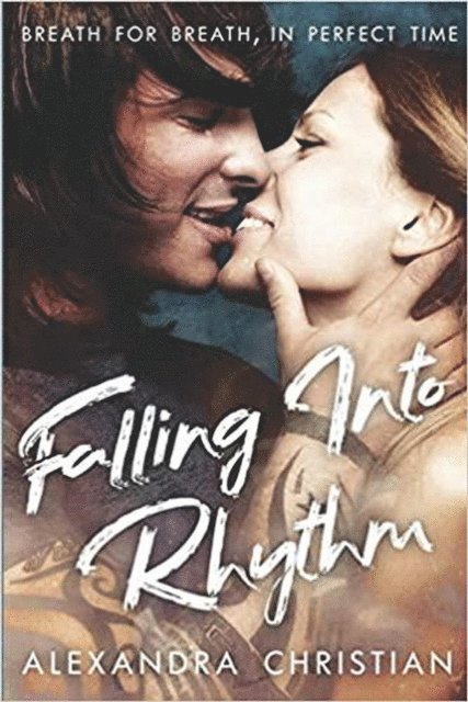 Alexandra Christian - Falling Into Rhythm, E-bok
