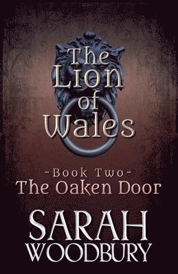Sarah Woodbury - Oaken Door, Häftad