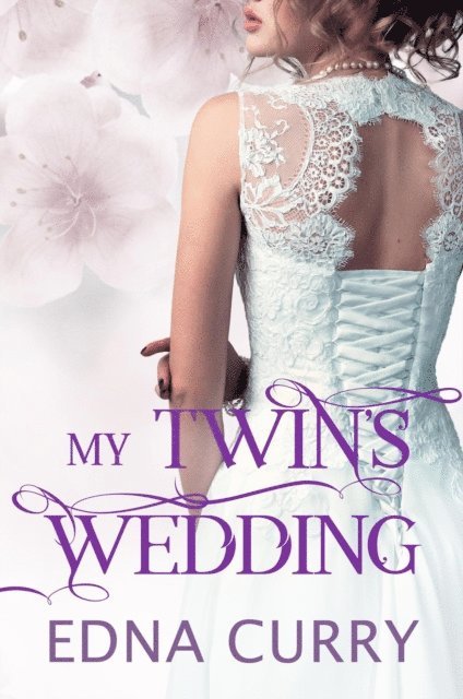 Edna Curry - My Twin's Wedding, E-bok