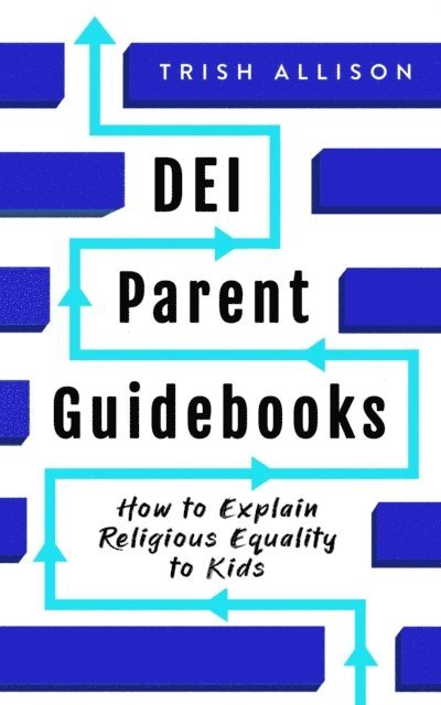 Trish Allison - How to Explain Religious Equality to Kids, E-bok