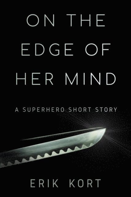 Erik Kort - On the Edge of Her Mind, E-bok