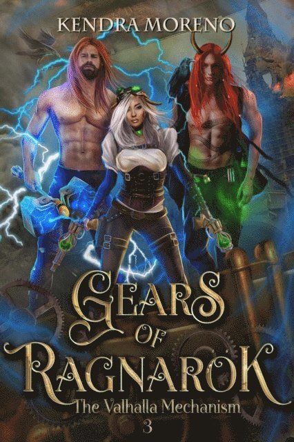 Kendra Moreno - Gears of Ragnar?k, E-bok
