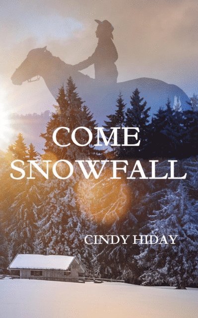 Cindy Hiday - Come Snowfall, E-bok. Tillgänglighet: Lägg i varukorg