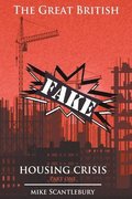Great British Fake Housing Crisis, Part 1
