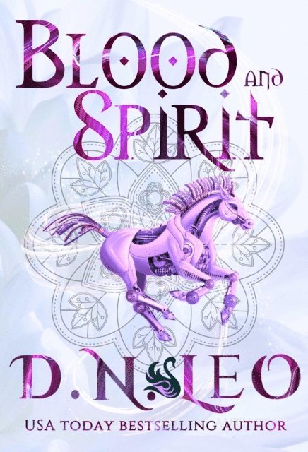 D. N. Leo - Blood and Spirit, E-bok