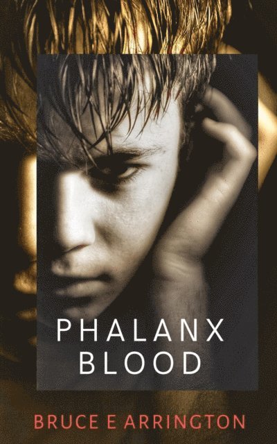 Bruce E. Arrington - Phalanx Blood, E-bok. Tillgänglighet: Lägg i varukorg