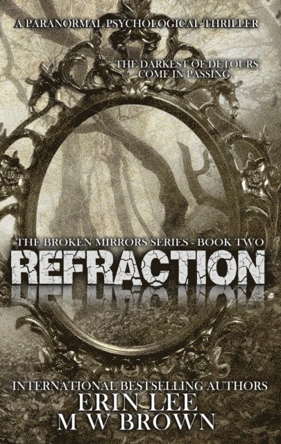 M W Brown, Erin Lee - Refraction, E-bok