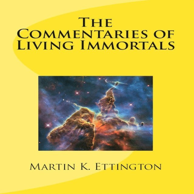 Martin K. Ettington - Commentaries of Living Immortals, E-bok. Tillgänglighet: Lägg i varukorg