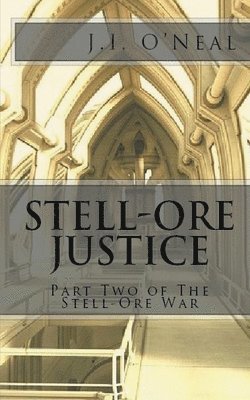 J I O'Neal - Stell-Ore Justice, Häftad