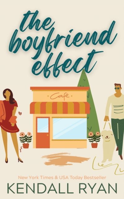 Kendall Ryan - Boyfriend Effect, E-bok