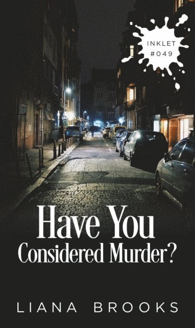 Liana Brooks - Have You Considered Murder?, E-bok