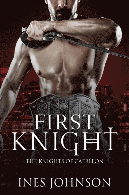 Ines Johnson - First Knight, E-bok