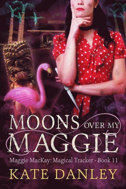 Kate Danley - Moons Over My Maggie, E-bok