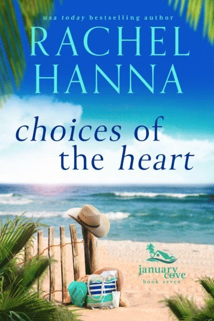 Rachel Hanna - Choices Of The Heart, E-bok