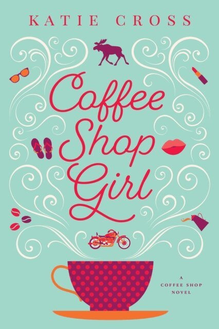 Katie Cross - Coffee Shop Girl, E-bok