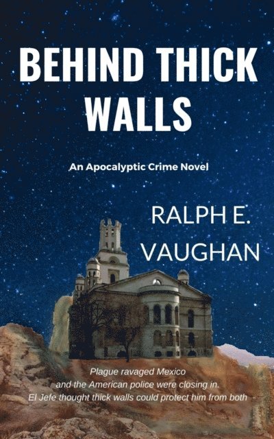 Ralph E. Vaughan - Behind Thick Walls, E-bok