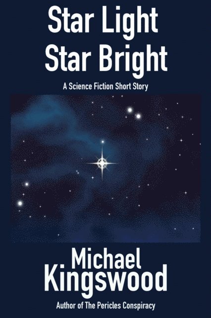 Michael Kingswood - Star Light, Star Bright, E-bok