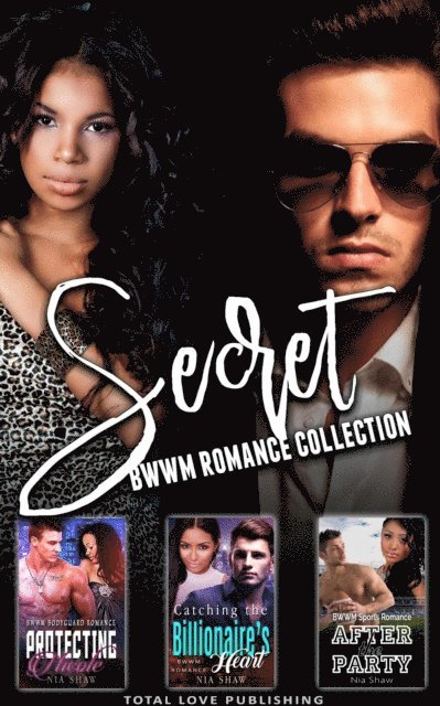 Nia Shaw - Secret : BWWM Romance Collection, E-bok
