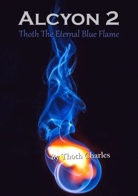 Thoth Charles - Alcyon 2: Thoth The Eternal Blue Flame, E-bok. Tillgänglighet: Lägg i varukorg