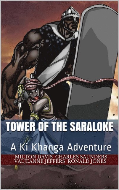 Ronald Jones, Valjeanne Jeffers, Charles R. Saunders, Milton Davis - Tower of the Saraloke, E-bok